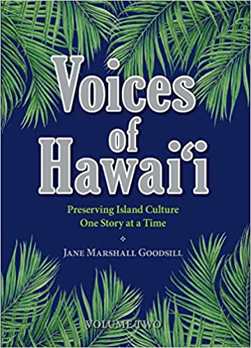 Voices of Hawai'i 2 by Jane Marshall Goodsill