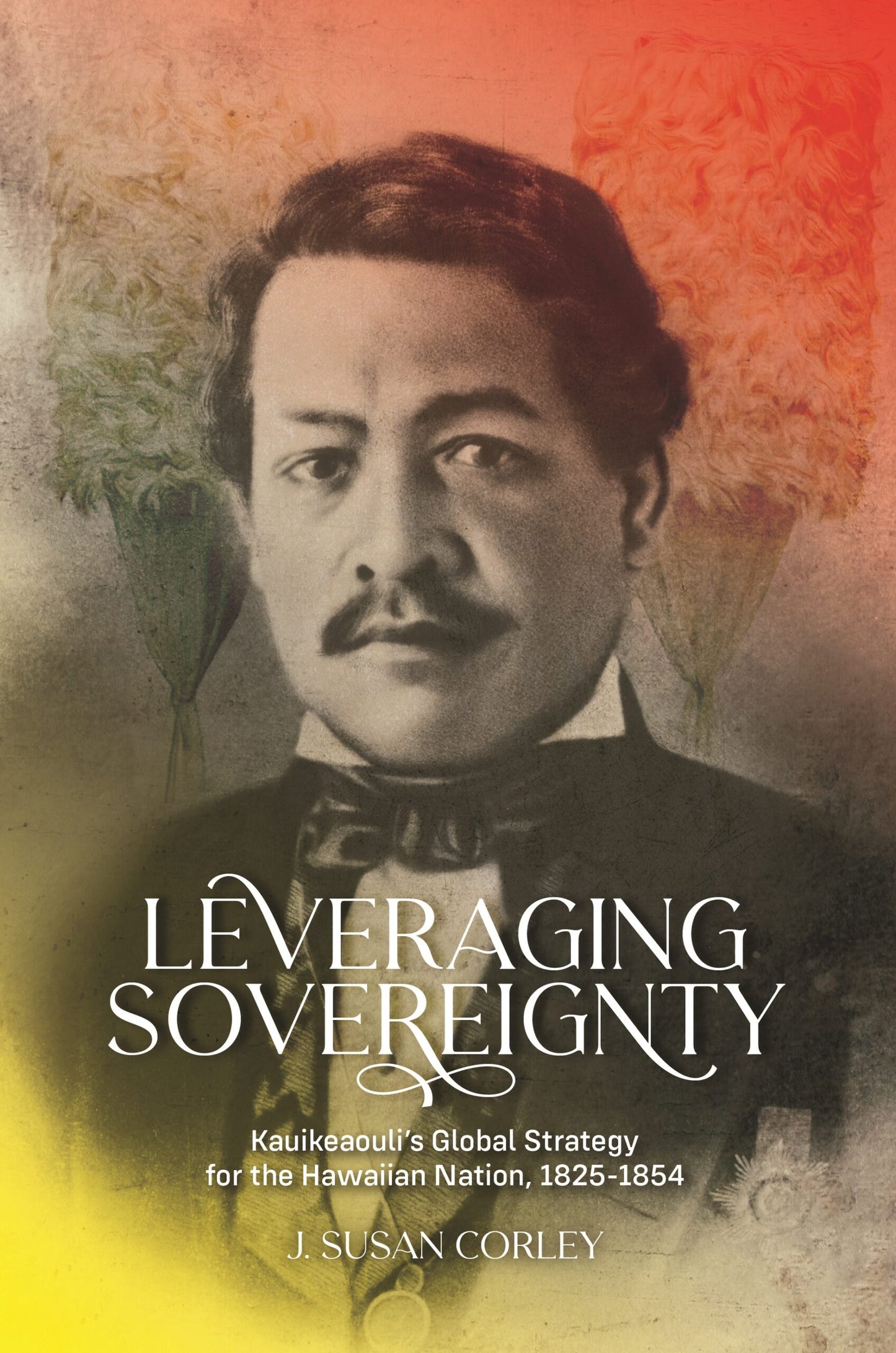 Leveraging Sovereignty Kaukeaouli's Strategy for the Hawaiian Nation