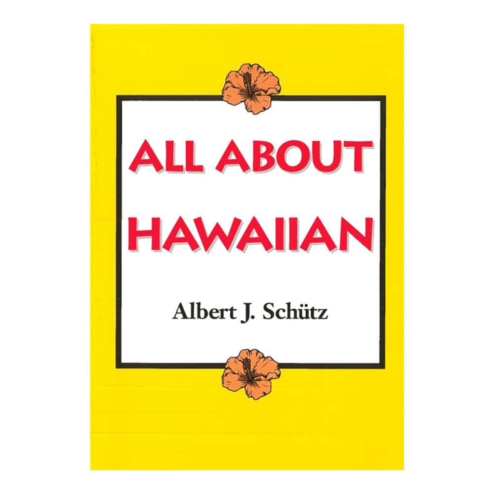 ALL ABOUT HAWAIIAN by Albert J. Schütz