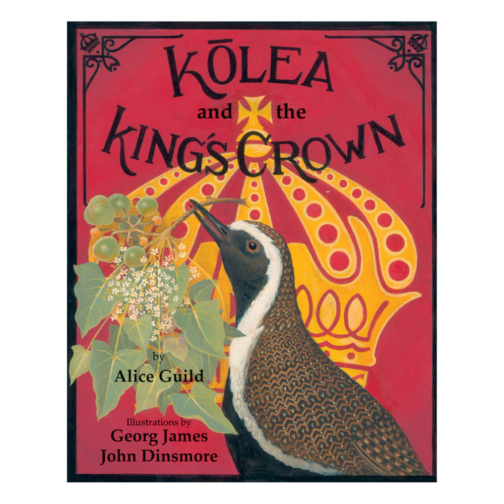Kōlea and the King’s Crown by Alice Guild