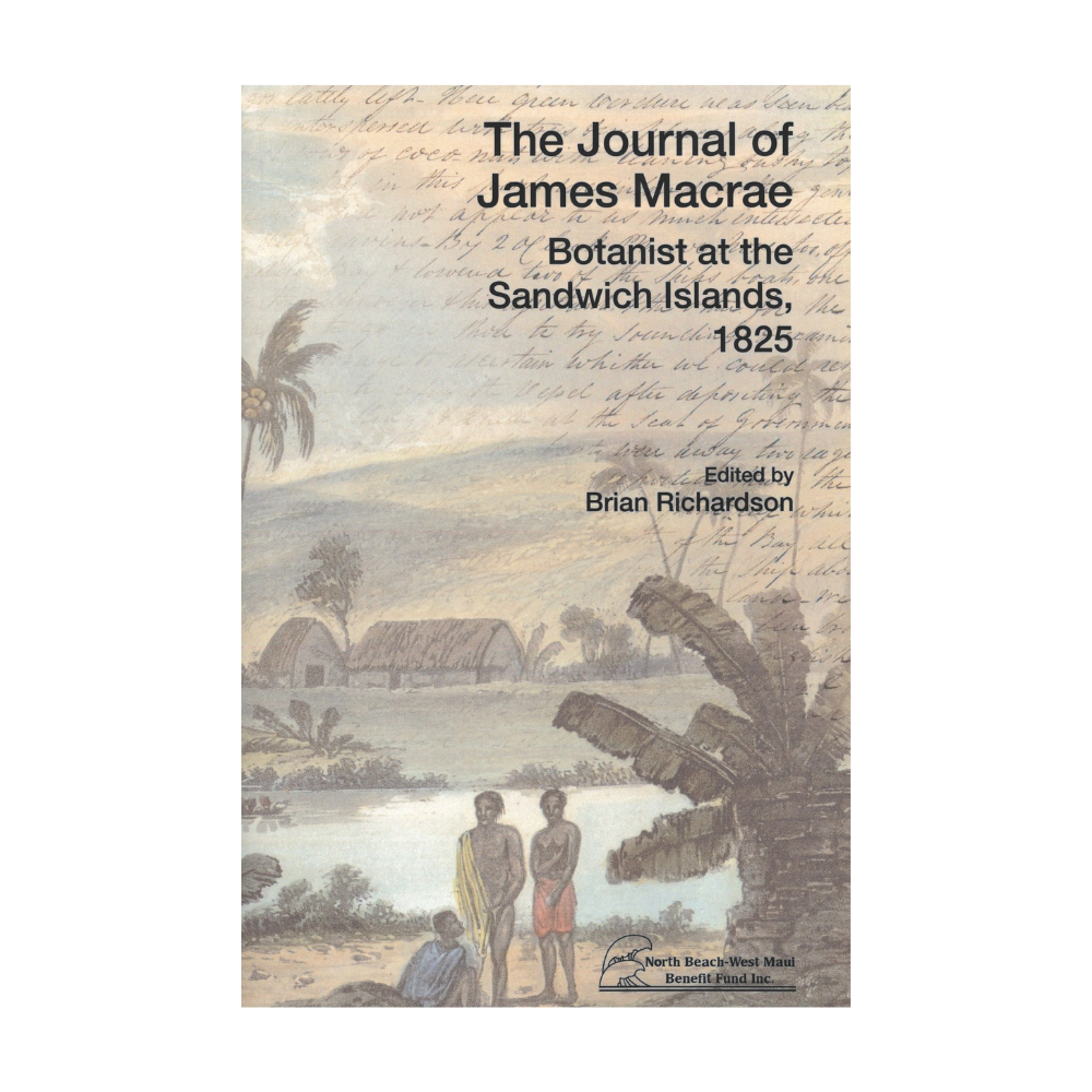 The Journal of James Macrae: Botanist at the Sandwich Islands, 1825