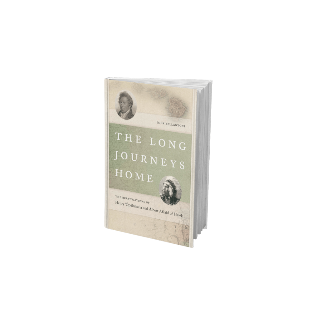 The Long Journeys Home: The Repatriations of Henry ‘Opukaha‘ia and Albert Afraid of Hawk