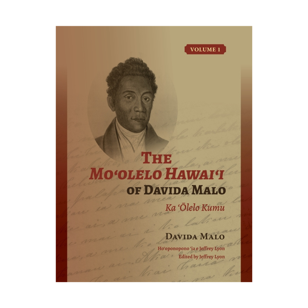 The Moʻolelo Hawaiʻi of Davida Malo Volume 1: Ka ‘Ōlelo Kumu